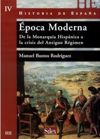 Historia de España. Epoca Moderna "De la Monarquía Hispánica a la Crisis del Antiguo Régimen"