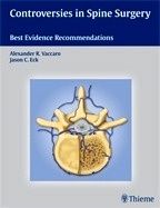 Controversies in Spine Surgery "Best Evidence Recommendations"