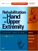 Rehabilitation of the Hand and Upper Extremity "2-Volume Set"