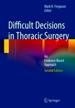 Difficult Decisions in Thoracic Surgery "An Evidence-Based Approach"