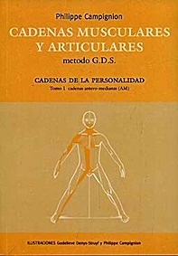 Cadenas Musculares y Articulares Metodo G.D.S. Tomo 1 Cadenas Antero-Medianas