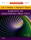 Essence of Anesthesia Practice "Expert Consult   Online and Print"