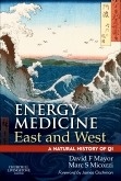 Energy Medicine East and West "The Natural History of Qi"