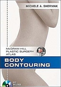 Mcgraw Hill Plastic Surgery Atlas. Body Contouring + Dvd