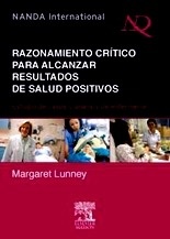 Razonamiento Crítico para Alcanzar Resultados de Salud Positivos "Estudio de Casos y Analisis de Enfermería"