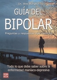 Guía del Bipolar. Preguntas y Respuestas Más Comunes