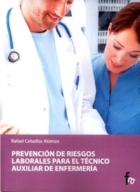 Prevención de Riesgos Laborales para el Técnico Auxiliar de Enfermería