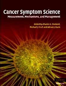 Cancer Symptom Science "Measurement, Mechanisms, and Management"