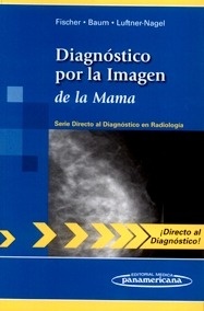 Diagnóstico por la Imagen de la Mama