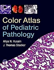 Color Atlas Of Pediatric Pathology