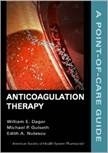 Anticoagulation Therapy: A Point of Care Guide