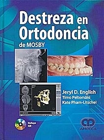 Destreza en Ortodoncia de Mosby + CD-Rom