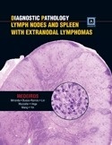 Diagnostic Pathology:  Lymph Nodes and Spleen with Extranodal Lymphomas