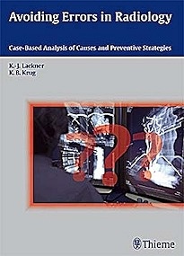 Avoiding Errors In Radiology "Case-Based Analysis Of Causes And Preventive Strategies"