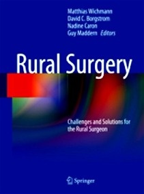 Rural Surgery "Challenges and Solutions for the Rural Surgeon"