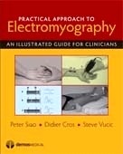 Practical Approach to Electromyography "An Illustrated Guide for Clinicians"