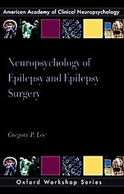 Neuropsychology Of Epilepsy And Epilepsy Surgery