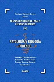 Patologia y Biologia Forense "Tratado de Medicina Legal y Ciencias Forenses Tomo III."