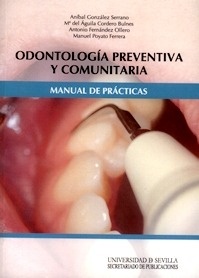 Odontologia Preventiva y Comunitaria "Manual de Prácticas"