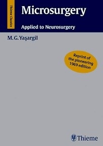 Microsurgery. (Reprint Of The Pioneering 1969 Edition) "Applied To Neurosurgery"