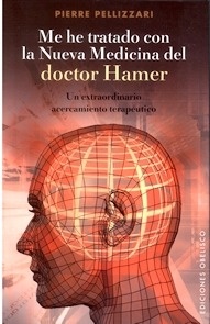 Me He Tratado con la Nueva Medicina del Doctor Hamer