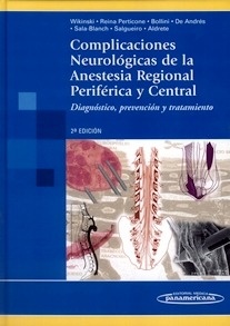 Complicaciones Neurológicas de la Anestesia Regional Periférica y Central