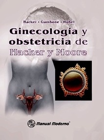 Ginecología y Obstetricia de Hacker y Moore