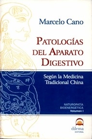 Patologías del Aparato Digestivo Vol. I "Según la Medicina Tradicional China"