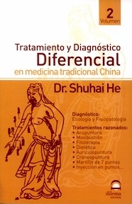 Tratamiento y Diagnóstico Diferencial en Medicina Tradicional China Vol.2