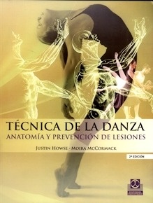 Técnica de la Danza. Anatomía y Prevención de Lesiones