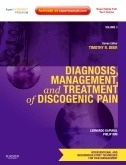Diagnosis, Management, and Treatment of Discogenic Pain. Volume 3 ". A Volume in the Interventional and Neuromodulatory Techniques for Pain Management Series"