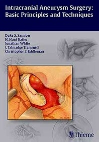 Intracranial Aneurysm Surgery "Basic Principles And Techniques"