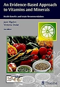 An Evidence-Based Approach To Vitamins And Minerals "Health Benefits And Intake Recommendations"