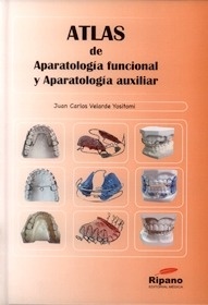 Atlas de Aparatología Funcional y Aparotología Auxiliar