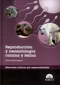 Reproducción y Neonatología Canina y Felina