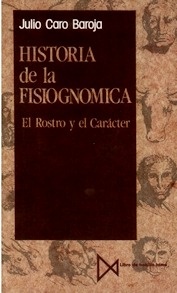 Historia de la Fisiognomica. El Rostro y el Carácter