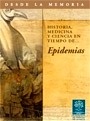 Desde la Memoria: Historia, Medicina y Ciencia en Tiempos De...Epidemias