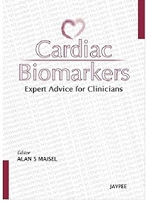 Cardiac Biomarkers "Expert Advice for Clinicians"