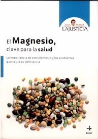El Magnesio, Clave para su Salud