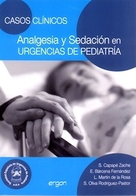 Analgesia y Sedación en Urgencias de Pediatría "Casos Clínicos"