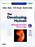 The Developing Human "Clinically Oriented Embryology"