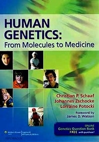 Human Genetics: From Molecules To Medicine