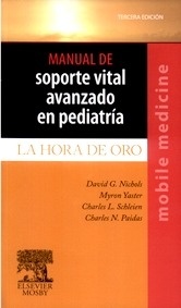 Manual de Soporte Vital Avanzado en Pediatría "La Hora de Oro"