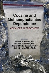 Cocaine and Methamphetamine Dependence "Advances in Treatment"
