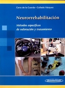 Neurorrehabilitación "Métodos Específicos de Valoración y Tratamiento"