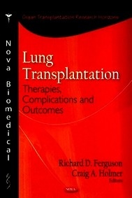 Lung Transplantation "Therapies, Complications & Outcomes"