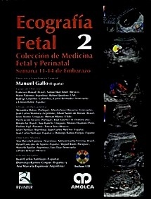 Ecografía Fetal. Incluye CD-Rom Tomo 2 "Semana 11-14 de Embarazo"