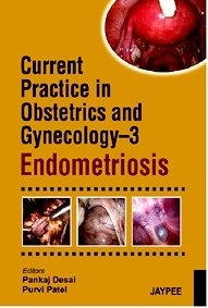 Current Practice in Obstetrics and Gynecology - 3: Endometriosis
