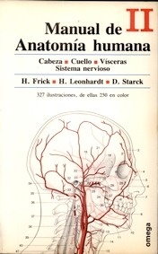 Manual de Anatomía Humana II "Cabeza, Cuello, Vísceras, Sistema Nervioso"