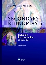 Secondary Rhinoplasty "Including Reconstruction of the Nose"